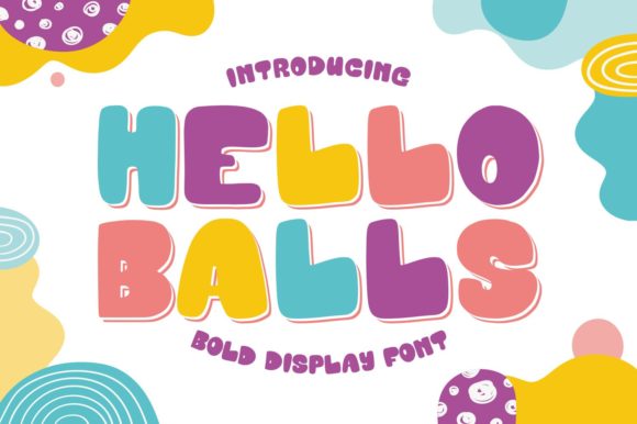 Hello Balls: A Bold Display Font for Modern Web Design Projects