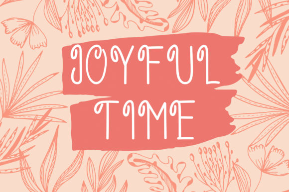 Joyful Time: A Cute Display Font for Branding